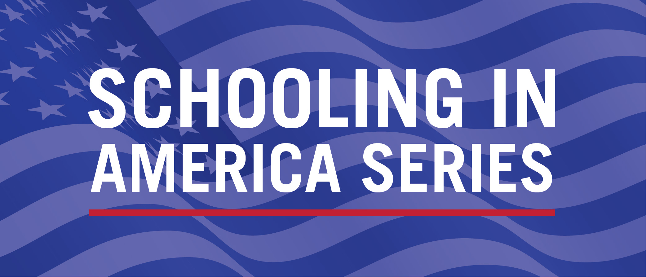 Schooling in America Series